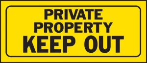 Hy-Ko 23006 Fence Sign, Rectangular, PRIVATE PROPERTY KEEP OUT, Black Legend, Yellow Background, Plastic :EA: QUANTITY: 5